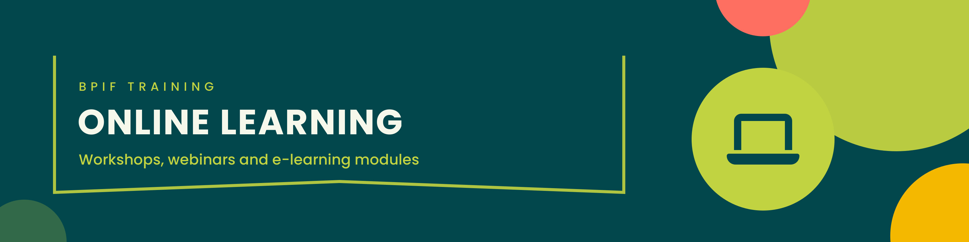 BPIF Training Online Learning: workshops, webinars and e-learning modules